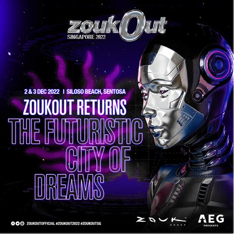 ZoukOut 2022: The Futuristic City of Dreams .